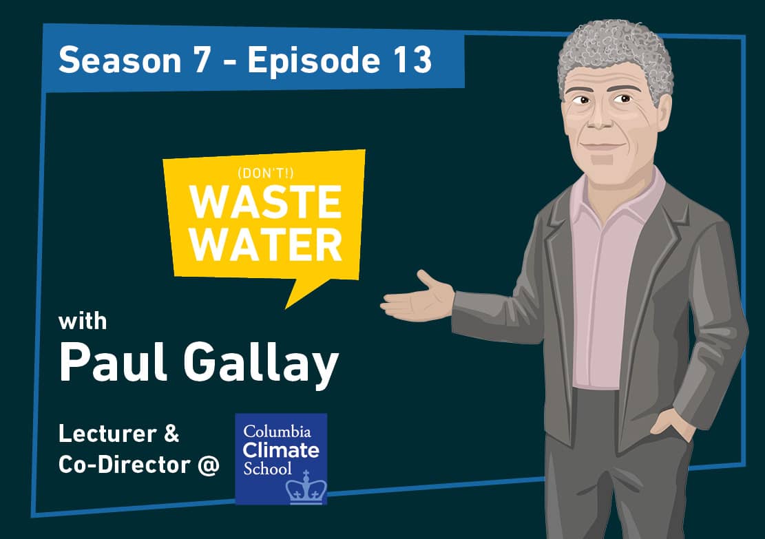 Featured - Paul Gallay - Columbia Climate School - New York Water Management through Nature Based Solutions