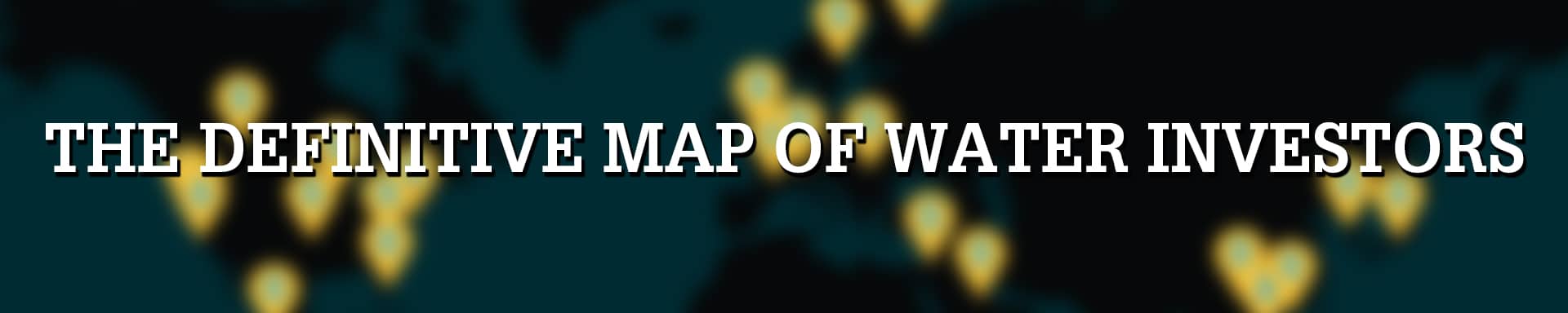 The Definitive Map Of Water Investors - Cover