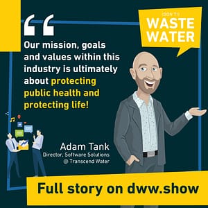 When you're on a mission, you need a vision. And to tell good water stories!
