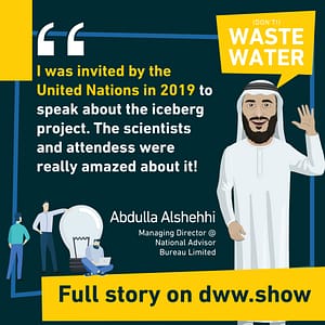 The United Nations listed Iceberg Harvesting as one of the unconventional sources of water to overcome water scarcity, recalls Abdulla Alshehhi