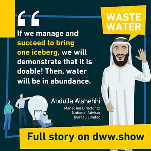 Bringing one iceberg to the emirates is only the beginning: then, we may green a desert! That's Abdulla Alshehhi's belief.