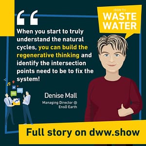 Biomimicry is building a regenerative thinking shares Denise Mall, MD of EnsO Earth