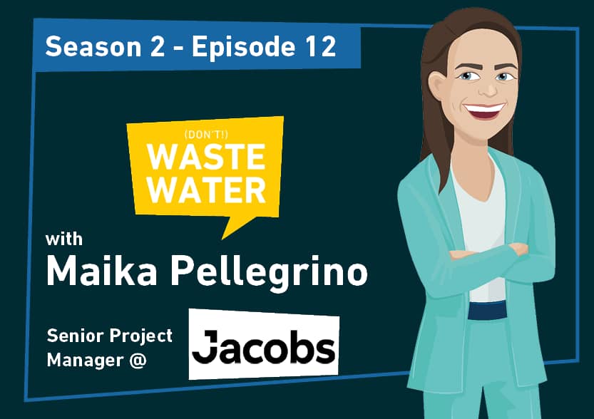 Maika Pellegrino - Guest of the Don't Waste Water Podcast