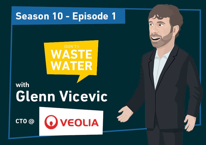 Featured - Glenn Vicevic - Veolia Water Technologies and Solutions - Keeping the Innovation Pace as a World's Largest Water Company