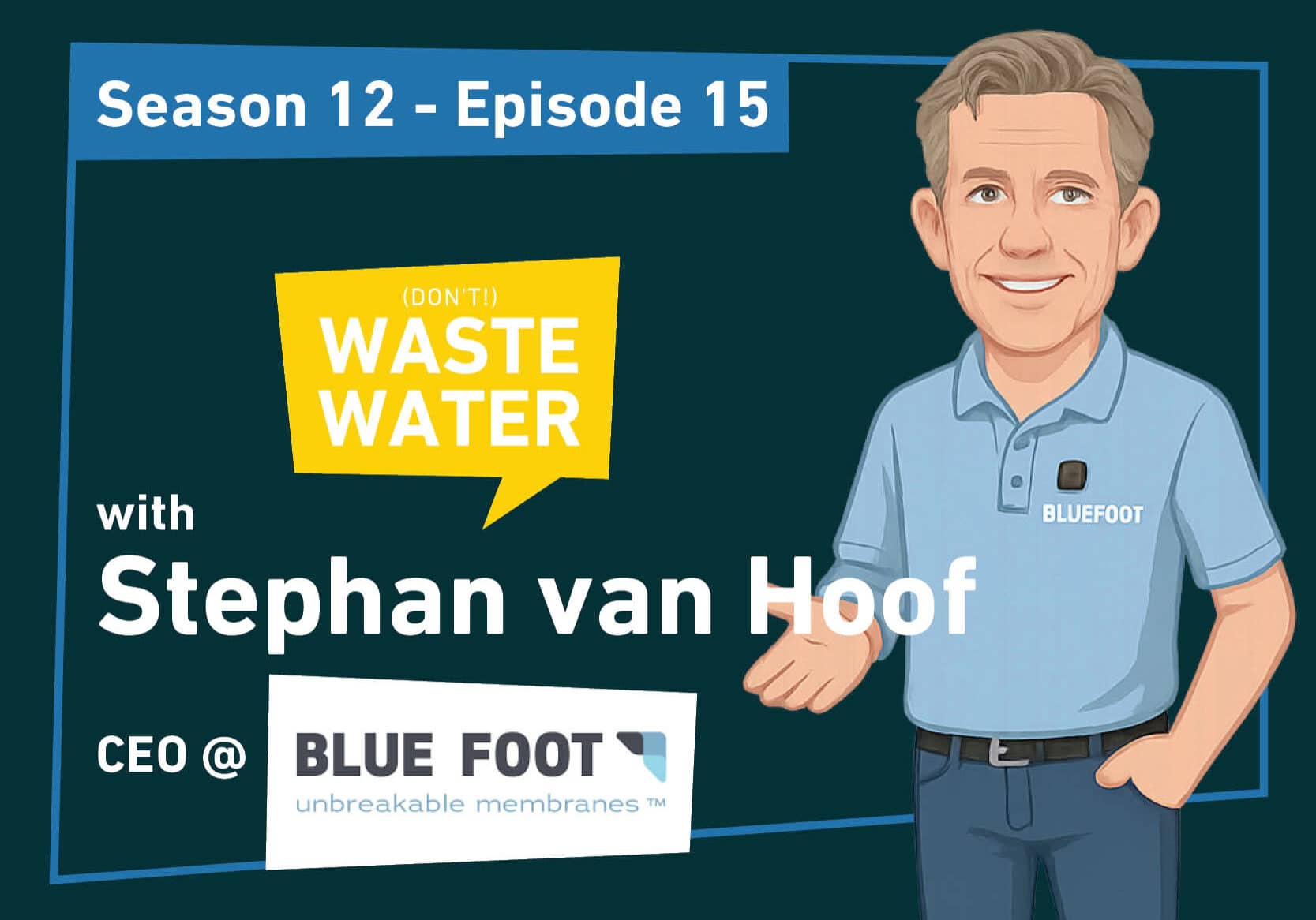 Featured - Sephan Van Hoof - Blue Foot Membranes - Unbreakable MBR Membranes