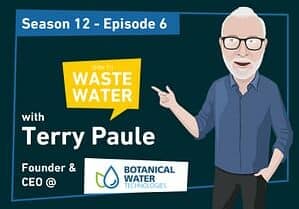 Featured - Terry Paule - Botanical Water Technologies