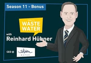 Blog cover: SKion Water, Season 11 bonus episode with Reinhard Hübner, CEO of SKion Water